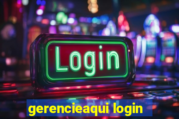 gerencieaqui login